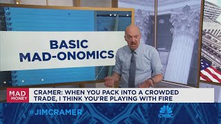 Cramer Packing into a crowded trade is like playing with fire [upl. by Laeahcim]