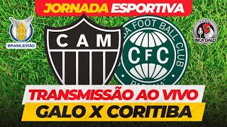 TRANSMISSÃO AO VIVO ATLÉTICO X CORITIBA • ARENA MRV • BRASILEIRÃO 2023 [upl. by Adimra]