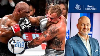 Rich Eisen Breaks Down the Mike Tyson vs Jake Paul Snoozefest  The Rich Eisen Show [upl. by Enerahs790]