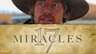 17 Miracles [upl. by Shelley]