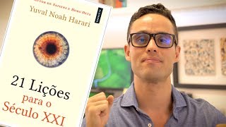 21 LIÇÕES PARA O SÉCULO 21 de Yuval Noah Harari Assista agora [upl. by Raleigh]