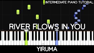 Yiruma  River Flows In You Intermediate Piano Tutorial [upl. by Ttereve]