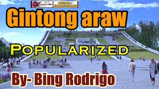 GINTONG ARAWpopularized by BING RODRIGO requested song karaoke channel [upl. by Aryek15]