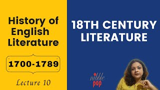 18th Century Literature  17001789  History of English Literature  Lecture 10 [upl. by Lila]