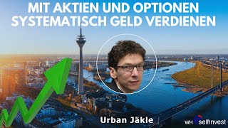 Mit Aktien und Optionen systematisch Geld verdienen  Livestream des Seminars mit Urban Jäkle [upl. by Solberg733]