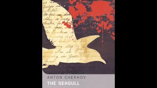 The Seagull by Anton Chekhov  Audiobook [upl. by Nnael]