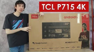 TCL P715 4k  Unboxing da TV com sistema Android com bom custobeneficio [upl. by Eyma]