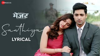 Saathiya  Javed Ali  Major  Adivi Sesh amp Saiee M Manjrekar  Sricharan Pakala Ritesh R  Lyrical [upl. by Eirrak]