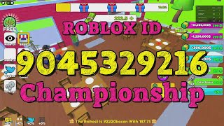 CHAMPIONSHIP Roblox Song Codes [upl. by Hannaj]