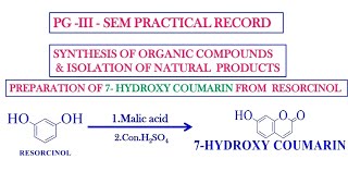 7 HYDROXY COUMARIN PREPARATION RESORCINOLCOUMARINPECHMANN SYNTHESIS COUMARIN SYNTHESIS [upl. by Ecam]