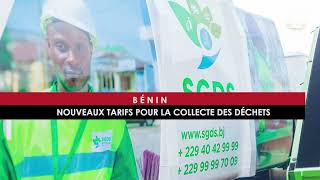 BÉNIN NOUVEAUX TARIFS POUR LA COLLECTE DES DÉCHETS [upl. by Kellia356]