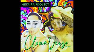 HETAIRA PROJECT  CLONAVERSO 50mg disco completo [upl. by Rhys]