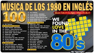 Musica De Los 80 En Ingles  Grandes Éxitos De Los 80  Las Mejores Canciones De Los 80 En Ingles [upl. by Emya750]