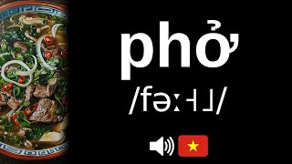 🇻🇳 Comment bien prononcer phở [upl. by Esyli417]