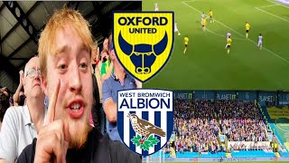 OXFORD UNITED 11 WBA VLOG LAST MINUTE LIMBS AS OXFORD SCORE LATE [upl. by Ecnerret]