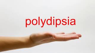 How to Pronounce polydipsia  American English [upl. by Alansen]