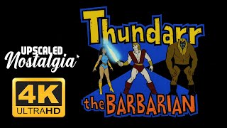 Thundarr the Barbarian 198081 Opening amp Closing Themes  Remastered 4K Ultra HD Upscale [upl. by Novek]