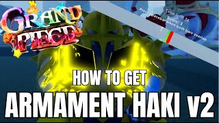 HOW TO GET BUSOARMAMENT HAKI V2 IN GPO GRAND PIECE ONLINE [upl. by Cohleen]