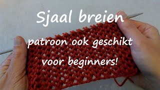 Sjaal breien voor beginners [upl. by Mitzi]