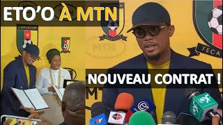 ETOO À MTN et SIGNE UN NOUVEAU CONTRAT [upl. by Drewett615]