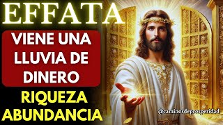 ¡EFATA PODEROSO 💰 UNA LLUVIA DE DINERO Y BENDICIONES ABRIRÁ TODAS LAS PUERTAS 💰 ¡RECÍBELO HOY [upl. by Veronica]