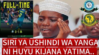 🚨HII NDO SIRI USIYOIFAHAMU YA USHINDI WA YANGA VS BLACK STARS CHOZI LA FURAHA LA YATIMA NDO [upl. by Risteau]