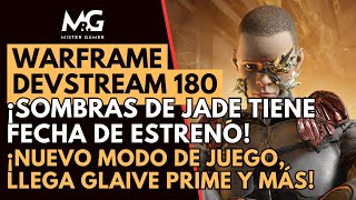 😀WARFRAME DEVSTREAM 180  RESUMEN  SOMBRAS DE JADE LLEGA EL 18 DE JUNIO  ASCENSIÓN Y MÁS✅ [upl. by Arodoet875]