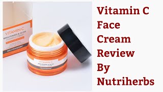 Neutriherbs Vitamin C Face Cream Review [upl. by Annaiel]