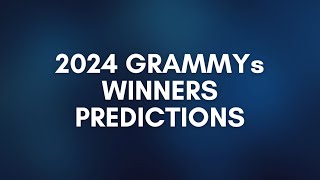 2024 GRAMMYs Winners Predictions [upl. by Bayer739]