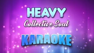 Collective Soul  Heavy Karaoke amp Lyrics [upl. by Ofella]