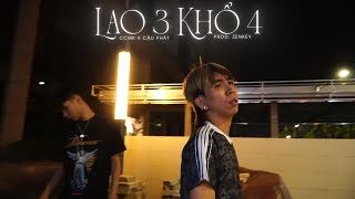 LAO 3 KHỔ 4 LAO TÂM KHỔ TỨ PARODY  CCMK x CẬU PHÁT X PROD ZENKEY [upl. by Elleiram]