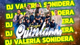 🎉 SOLO EXITOS SONIDEROS MIX ESTRENO GRUPO QUINTANNA 🎹 MIX LO MÁS NUEVO  DJ VALERIA SONIDERA [upl. by Melc]