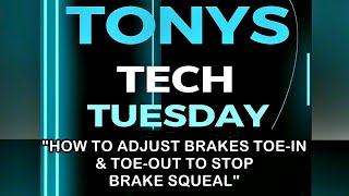 Tonys Tech Tuesday Ep 30 How To Adjust ToeIn amp ToeOut [upl. by Amehsyt]