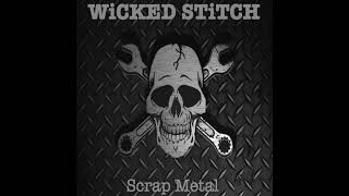 WiCKED STiTCH quotScrap Metalquot Full Album [upl. by Schreibman]