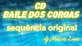 CD BAILE DOS COROAS SEQUÊNCIA ORIGINAL [upl. by Ylagam]