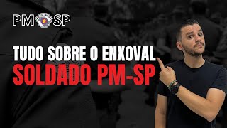 TUDO SOBRE O ENXOVAL SOLDADO PMSP [upl. by Simmie]