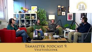 Veszteségeink Beharangozó Támaszték podcast 9 [upl. by Genesia813]