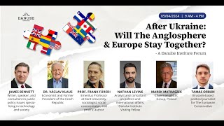 After Ukraine Will The Anglosphere amp Europe Stay Together A Danube Institute Forum part 1 [upl. by Gertrudis]