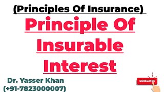 Principles Of Insurance  Principle Of Insurable Interest  Insurance [upl. by Hinman480]