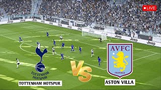 🔴LIVE Tottenham Hotspur vs Aston Villa  Premier League 2024  Football Live Match Today [upl. by Gerdy]