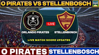 Orlando Pirates Vs Stellenbosch Live Match Today  OP Vs SB Live Football Match 2024 [upl. by Norman918]