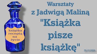 quotNie spadliśmy z piecaquot  Małgorzata Warsztaty quotKsiążka pisze książkęquot z Jadwigą Maliną [upl. by Annwahs]