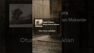 Kayra V Farazi Mevsim Olmayan Mekanlar V Unutulanlar şarkısözleri lyrics [upl. by Nauqyaj]