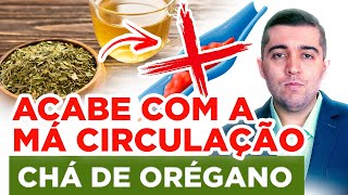 Segredos do chá de orégano afinar o sangue e eliminar coágulos que causam má circulação e trombose [upl. by Darin188]