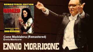 Ennio Morricone  Come Maddalena  Remastered  Maddalena 1972 [upl. by Driskill]