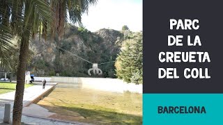 Parc de la Creueta del Coll  Barcelona [upl. by Aisac]