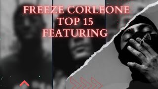 FREEZE CORLEONE  TOP 15 DES MEILLEURS FEATURING EN PASSE PASSE [upl. by Coltun]