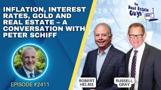 Inflation Interest Rates Gold and Real Estate – A Conversation with Peter Schiff [upl. by Naivaj]