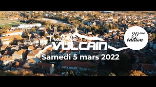 trail de vulcain 2022  le film officiel du samedi 5 mars [upl. by Ecire]