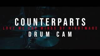 Counterparts  Love Me and Wings of Nightmare  DRUM CAM Live  Chain Reaction [upl. by Ardnohsal66]